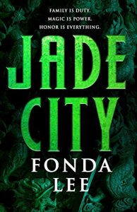 Jade City by Fonda Lee